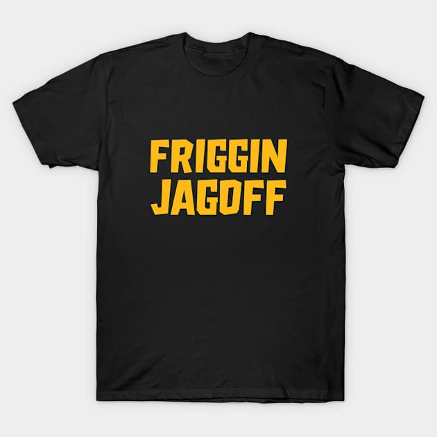 Friggin Jagoff Pittsburgh T-Shirt by zap